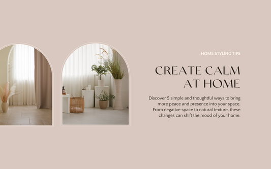 Create Calm at Home